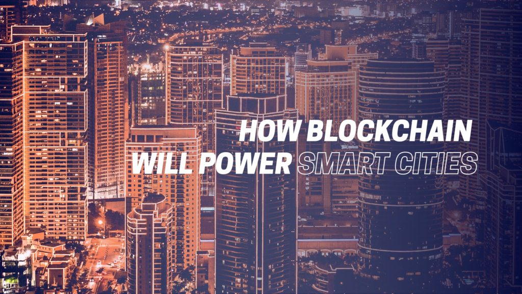 The Future of Cities driven by Blockchain