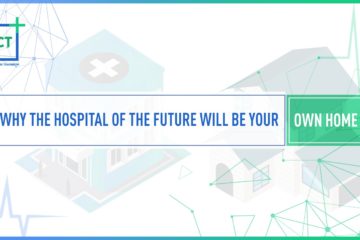 Why the Hospital of the Future will be your own Home